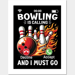 Bowling is calling and I must Go - A call to Bowling Action Posters and Art